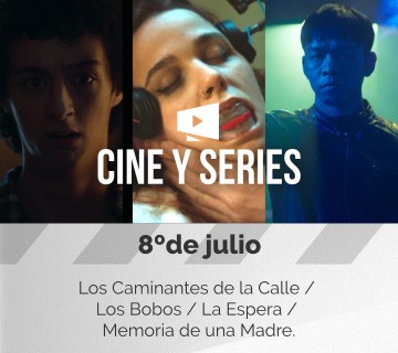 Cine&Series – 8 de julio
