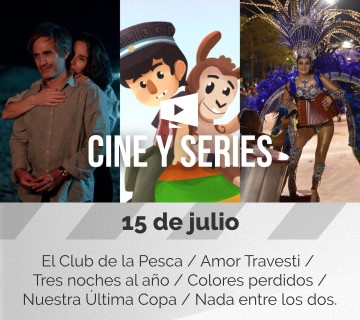 Cine&Series – 15 de julio