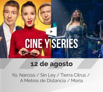 Cine&Series – 12 de agosto