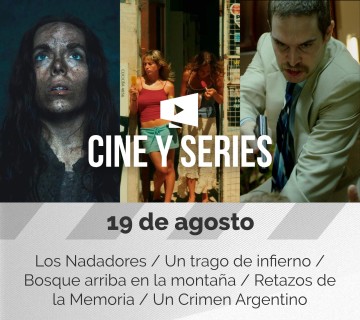 CINE&SERIES – 19 de agosto