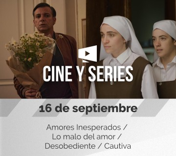 CINE&SERIES – 16 de septiembre