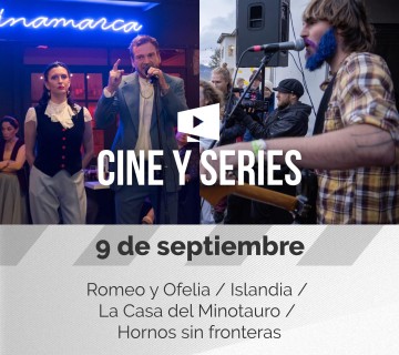CINE&SERIES – 9 de septiembre