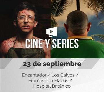 CINE&SERIES – 23 de septiembre