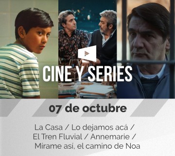 CINE&SERIES – 7 de octubre